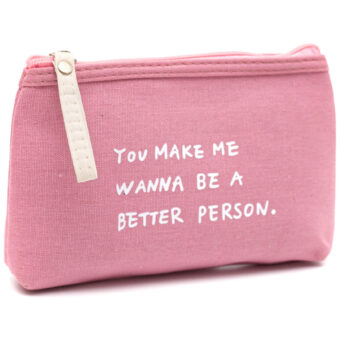 Toilet “You make me want to be a better person” Pink
